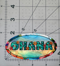 Load image into Gallery viewer, &quot;OHANA&quot; - Repositionable Vinyl Decal (Sticker) [TL June]
