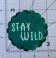 Load image into Gallery viewer, &quot;Stay Wild&quot; Forest Night Edition - Repositionable Vinyl Decal (Sticker)
