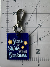 Load image into Gallery viewer, Color Printed Bag Charms - Stars Can&#39;t Shine Without Darkness - Cobalt Blue Acrylic
