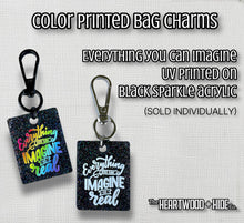 Load image into Gallery viewer, Color Printed Bag Charms - Everything You Can Imagine - Black Sparkle Acrylic
