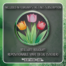 Load image into Gallery viewer, &quot;Brilliant Bouquet&quot; - Repositionable Vinyl Decal (Sticker) [TL &#39;25 February]
