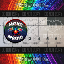 Load image into Gallery viewer, &quot;Make Your Own Magic&quot; - Repositionable Vinyl Decal (Sticker) [TL &#39;25 February]
