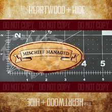 Load image into Gallery viewer, &quot;Mischief Managed&quot; - Repositionable Vinyl Decal (Sticker) [TL December]
