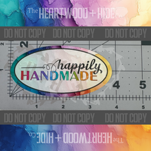 Load image into Gallery viewer, &quot;Happily Handmade&quot; - Repositionable Vinyl Decal (Sticker) [TL October]
