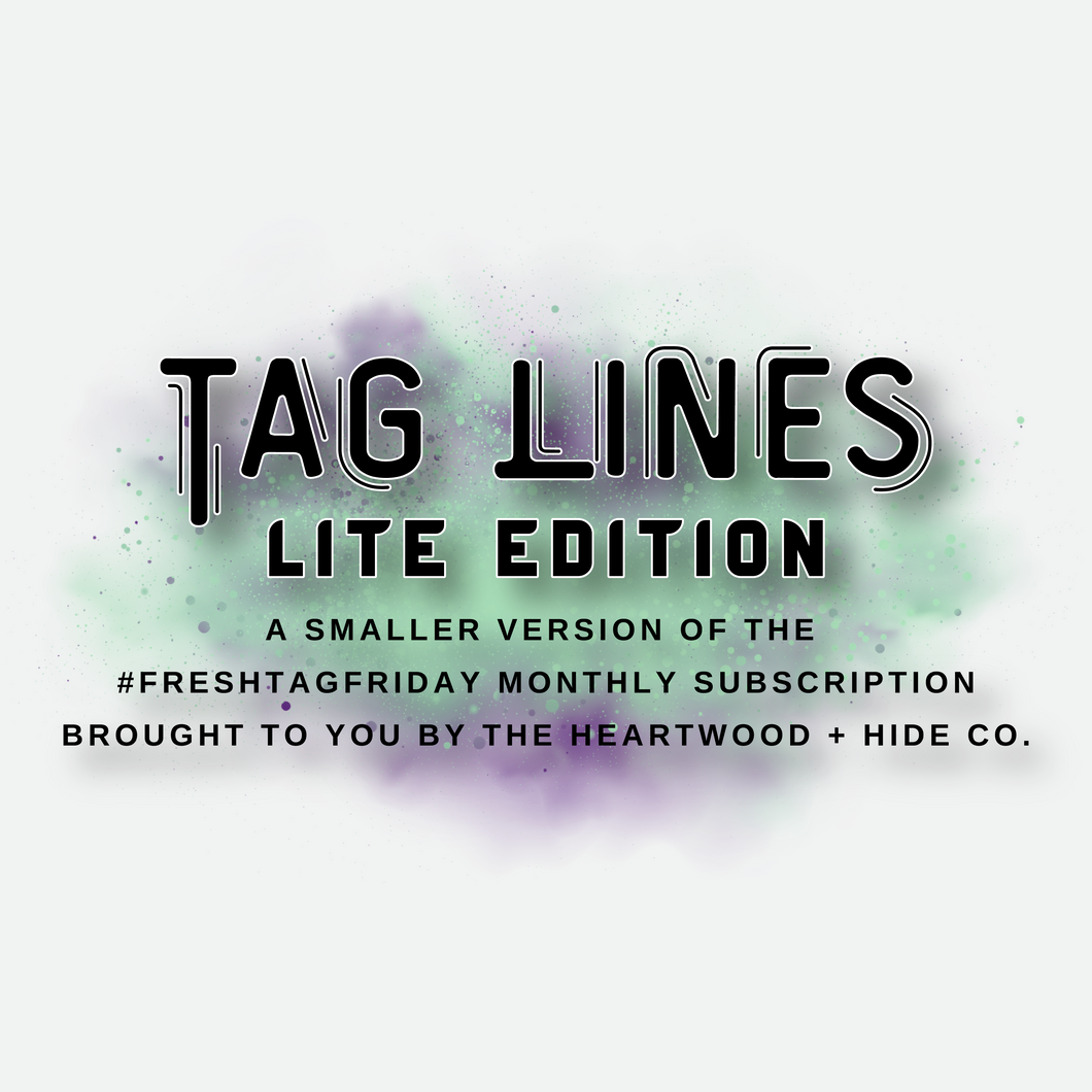 Heartwood + Hide Co. Tag Lines Lite Subscription